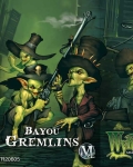 Bayou gremlins (m2e)
