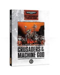 Crusaders Of The Machine God: Cult Mechanicus Painting Guide