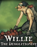 Willie, the demolitionist