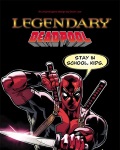Legendary: Deadpool
