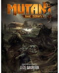 Mutant: Rok Zerowy - Kompendium Strefy 1 Lee Saurian