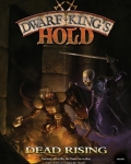 Dwarf king's hold: dead rising?