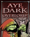 Aye, dark overlord