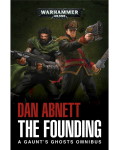 GAUNT'S GHOSTS: THE FOUNDING?