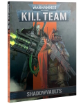 Kill Team: Shadowvaults (Book)?