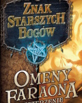 Znak starszych bogw: omeny faraona?