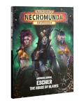 Underhive Journal: Escher - The House of Blades?