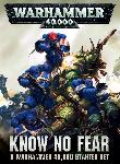 Know No Fear: A Warhammer 40,000 Starter Set