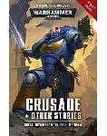 WH40K: CRUSADE + OTHER STORIES
