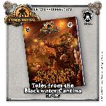 IRON KINGDOMS RPG: Tales from the Blackwater Cantina