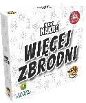 MikroMakro: Wicej zbrodni