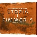 Terraformacja Marsa: Utopia i Cimmeria